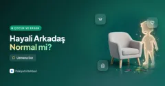 Çocuğumun hayali bir arkadaşı var, bu normal mi?