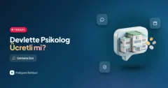 Devlet hastanelerinde psikolog ücretli mi, devlette psikoloğa nasıl gidilir?