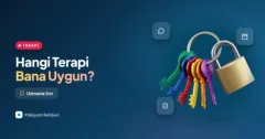 Hangi terapi yöntemi bana uygun, nasıl seçerim?