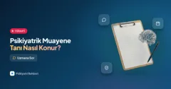 Psikiyatrik muayene nedir, psikiyatride tanı nasıl konur?