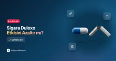 Sigara içmek Duloxx'un (duloksetin) etkisini azaltır mı?