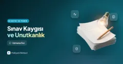 Sınav kaygım yüzünden bildiklerimi unutuyorum, nasıl başa çıkarım?