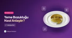 Yeme bozukluğum olduğunu nasıl anlarım?