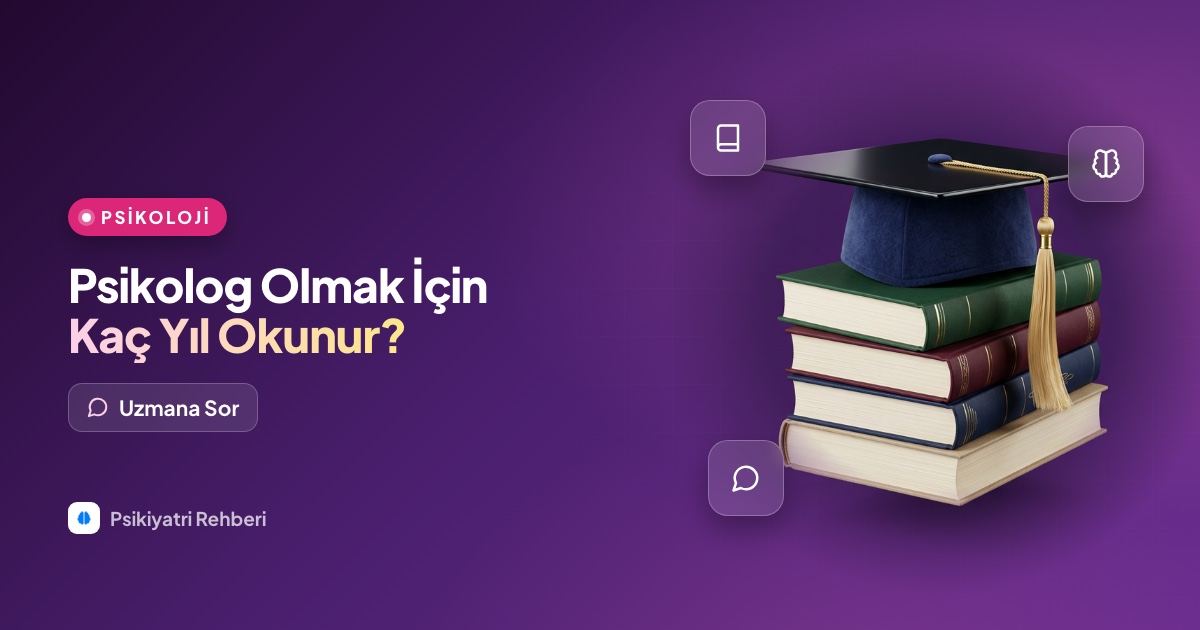 Psikolog olmak için kaç yıl okunur, klinik psikolog nasıl olunur?