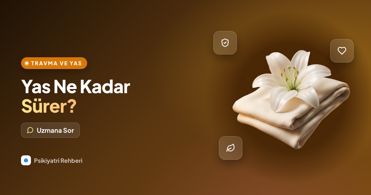 Yakınımı kaybettim, ne kadar yas tutmam normal?