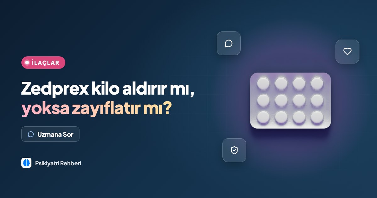 Zedprex kilo aldırır mı, yoksa zayıflatır mı?