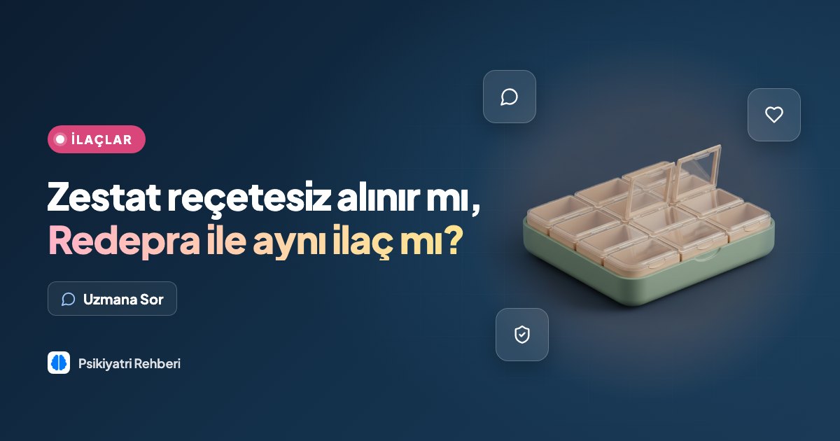Zestat reçetesiz alınır mı, Redepra ile aynı ilaç mı?